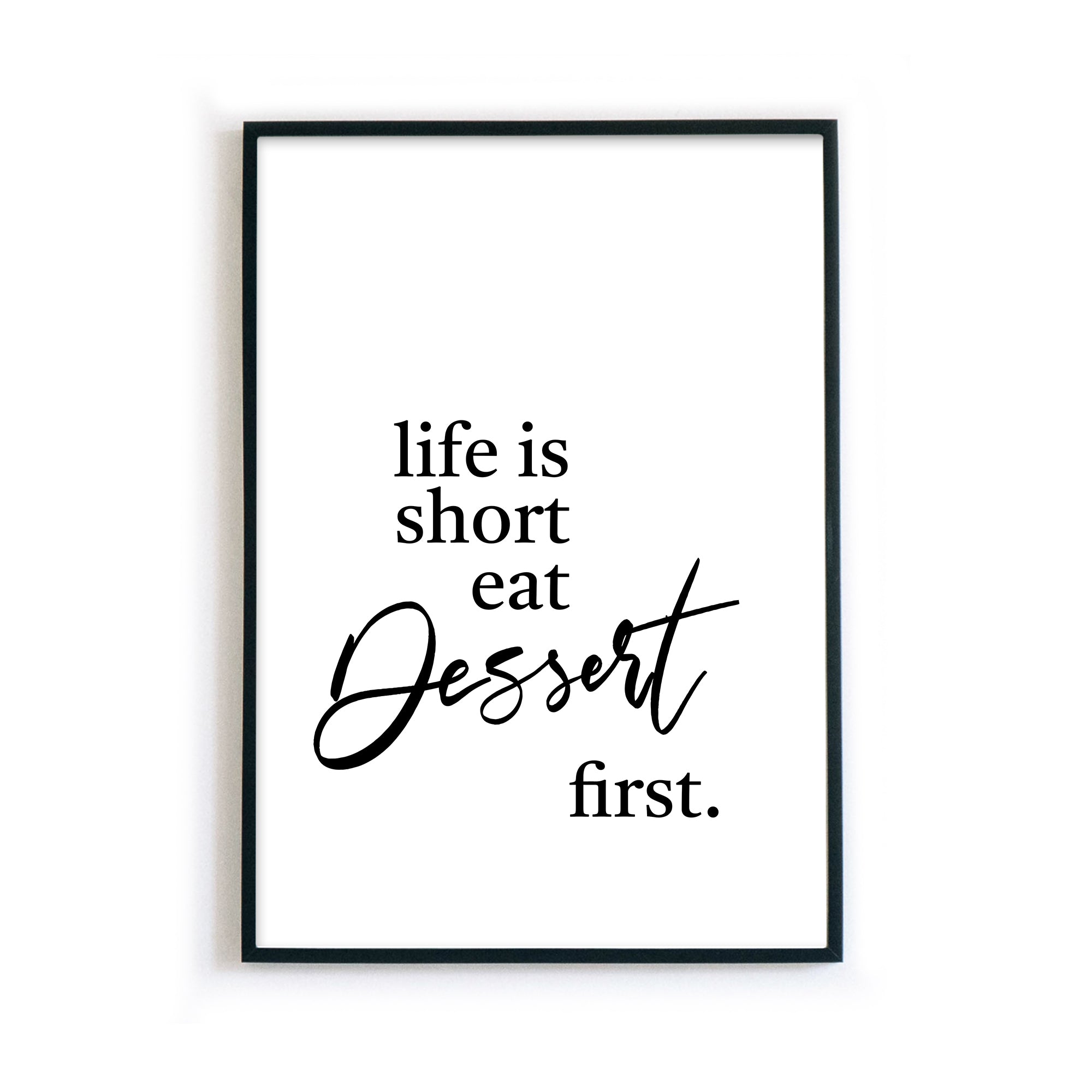 4one-pictures-kuchenposter-bild-kueche-spruch-quotes-dessirt-first-a4-rahmen.jpg