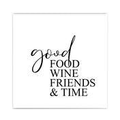 Good Food, Wine & Friends