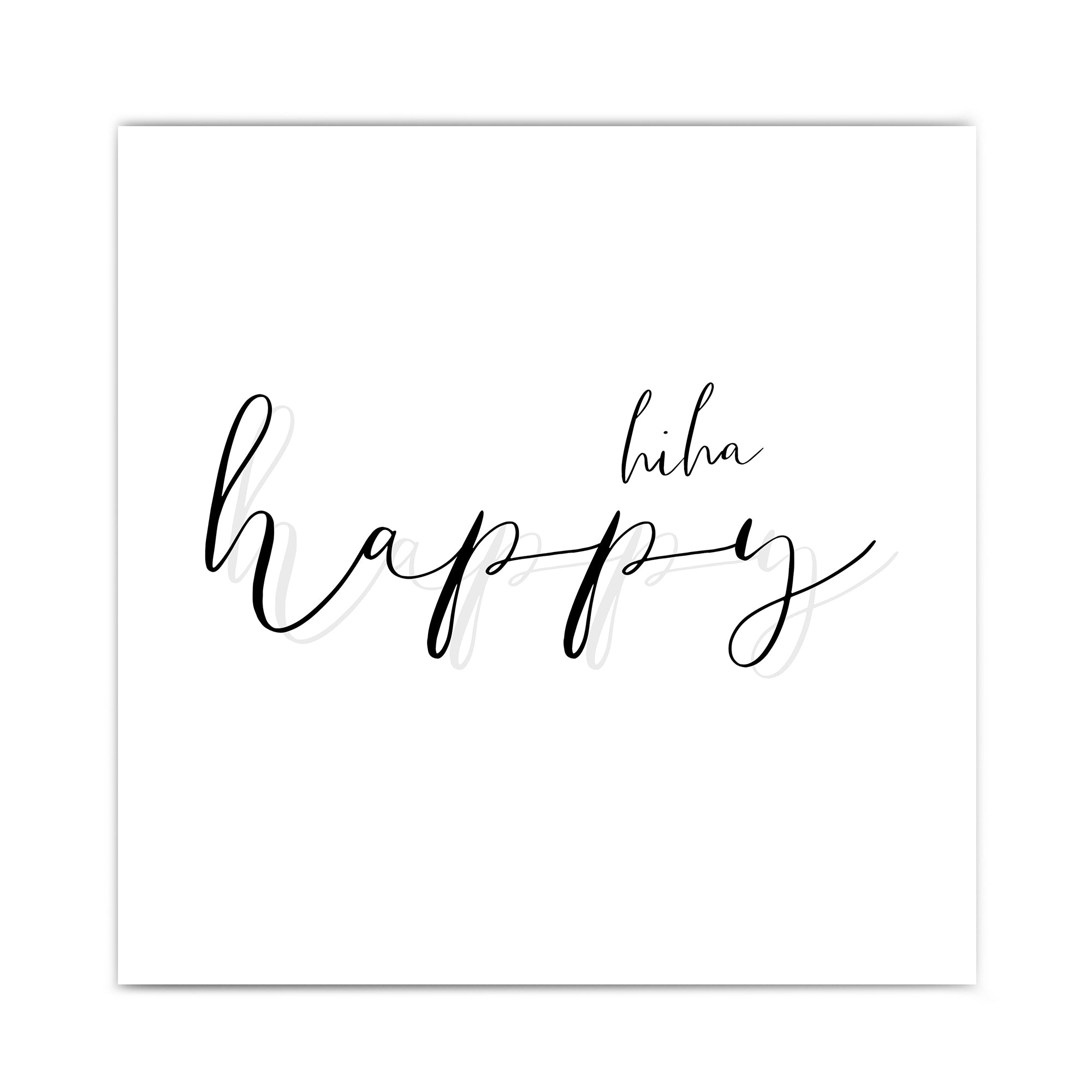 hiha happy