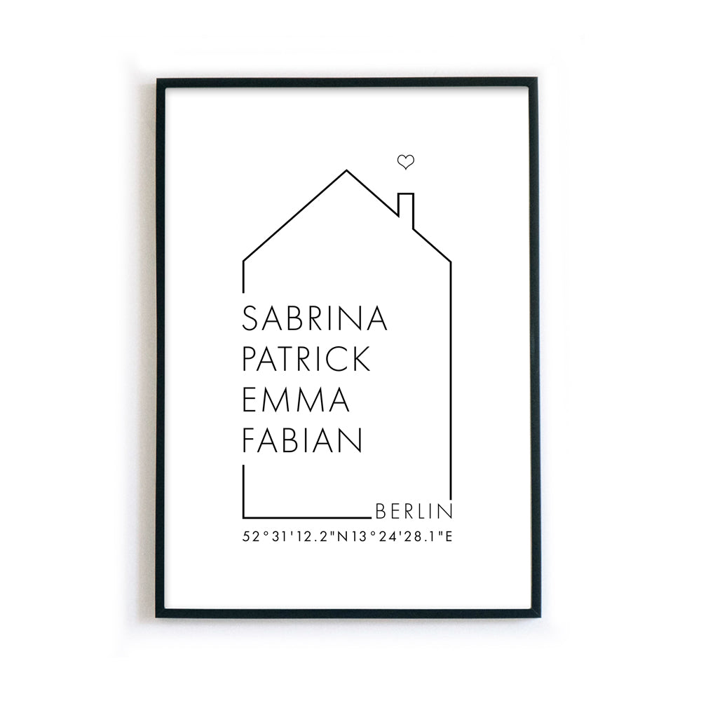 Personalisiertes Haus Familienposter mit individuellen Namen, Ort und Koordinaten. Gerahmt im schwarzen Bilderrahmen.