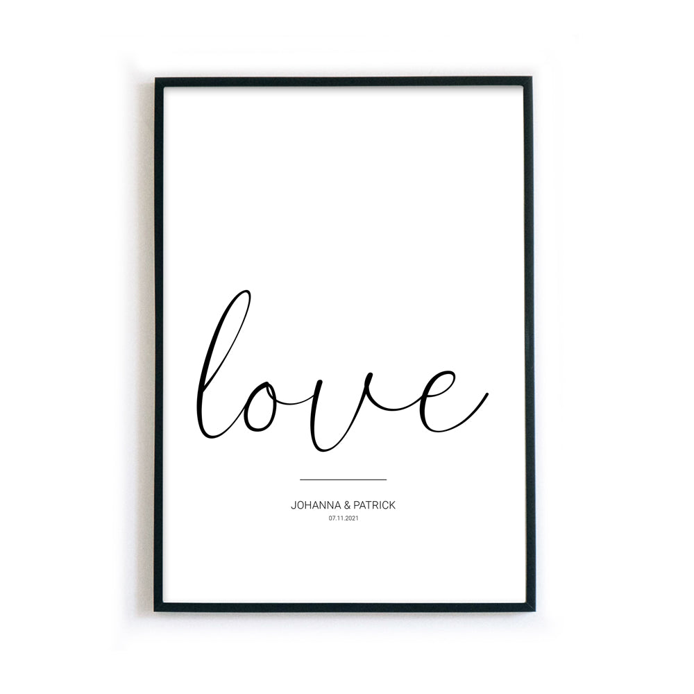 Personalisiertes love Poster mit individuellen Namen und Datum darunter. Bild im schwarzen Bilderrahmen.
