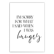 Sorry i am hungry - Küchen Bild