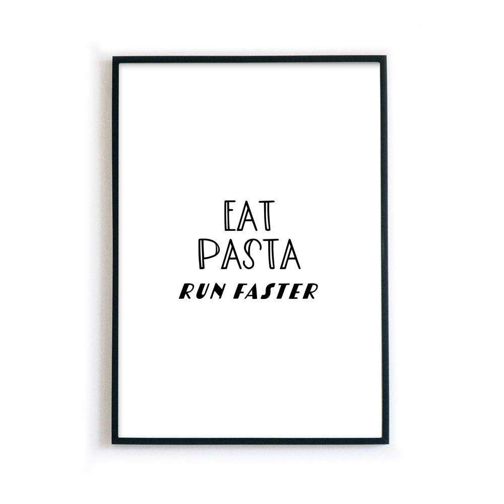 Eat Pasta Run Faster Küchenposter