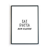 Eat Pasta Run Faster Küchenposter