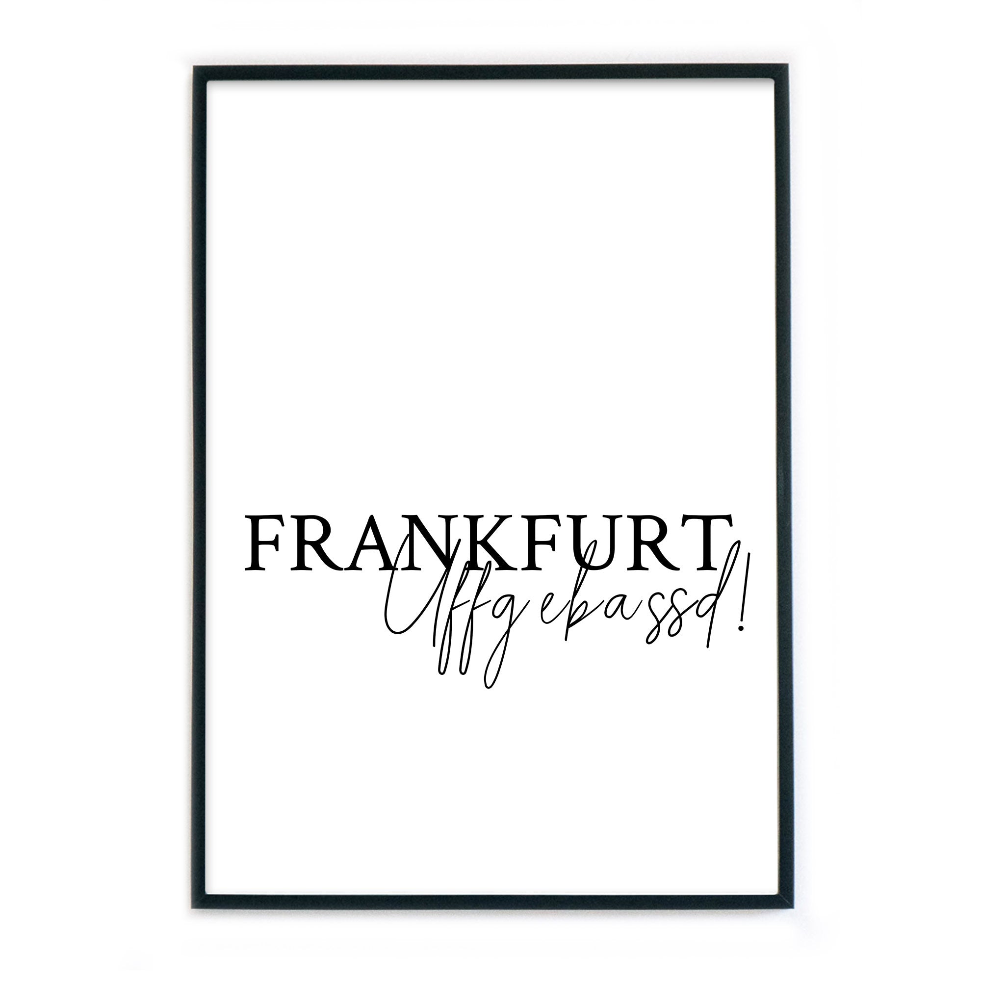 4one-pictures-frankfurt-am-main-poster-spruch-bild-im-Rahmen-154.jpg