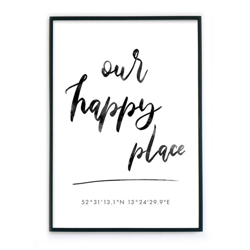 Our Happy Place Koordinaten Poster