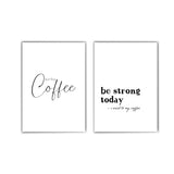 First Coffee Be Strong  - Küchenposter
