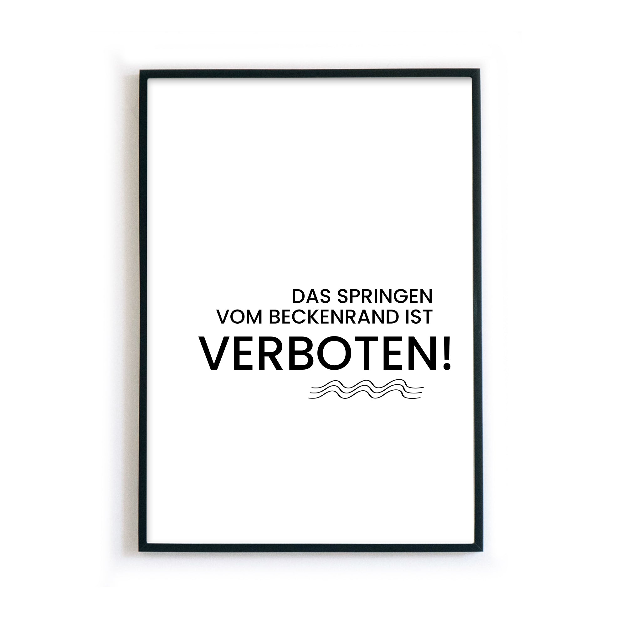 4one-pictures-poster-typografie-spruch-bild-nicht-vom-beckenrand-springen-quotes-schwarz-weiss-a4-bilderrahmen.jpg