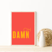 Buntes oh Damn Spruch Poster