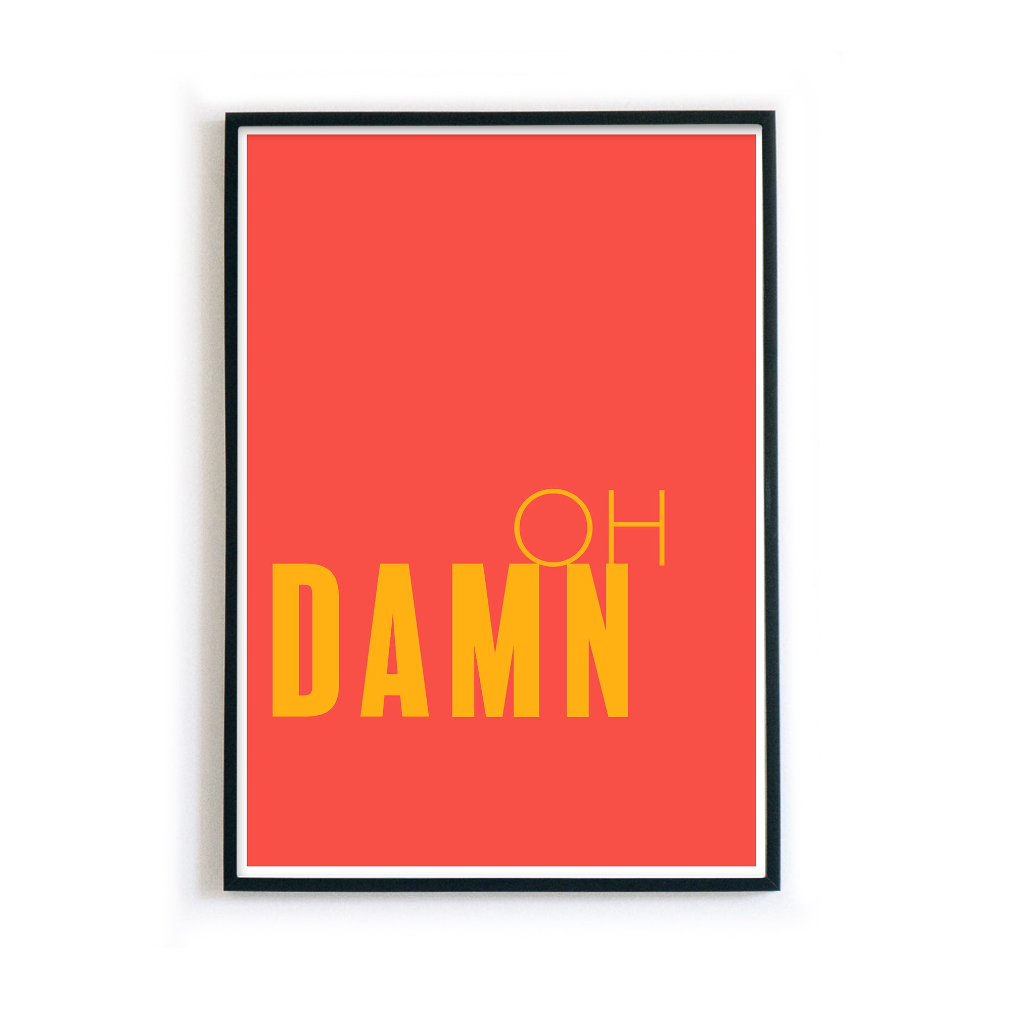 4one-pictures-typo-poster-spruch-oh-damn-verdammt-bild-bunt-a4-rahmen.jpg