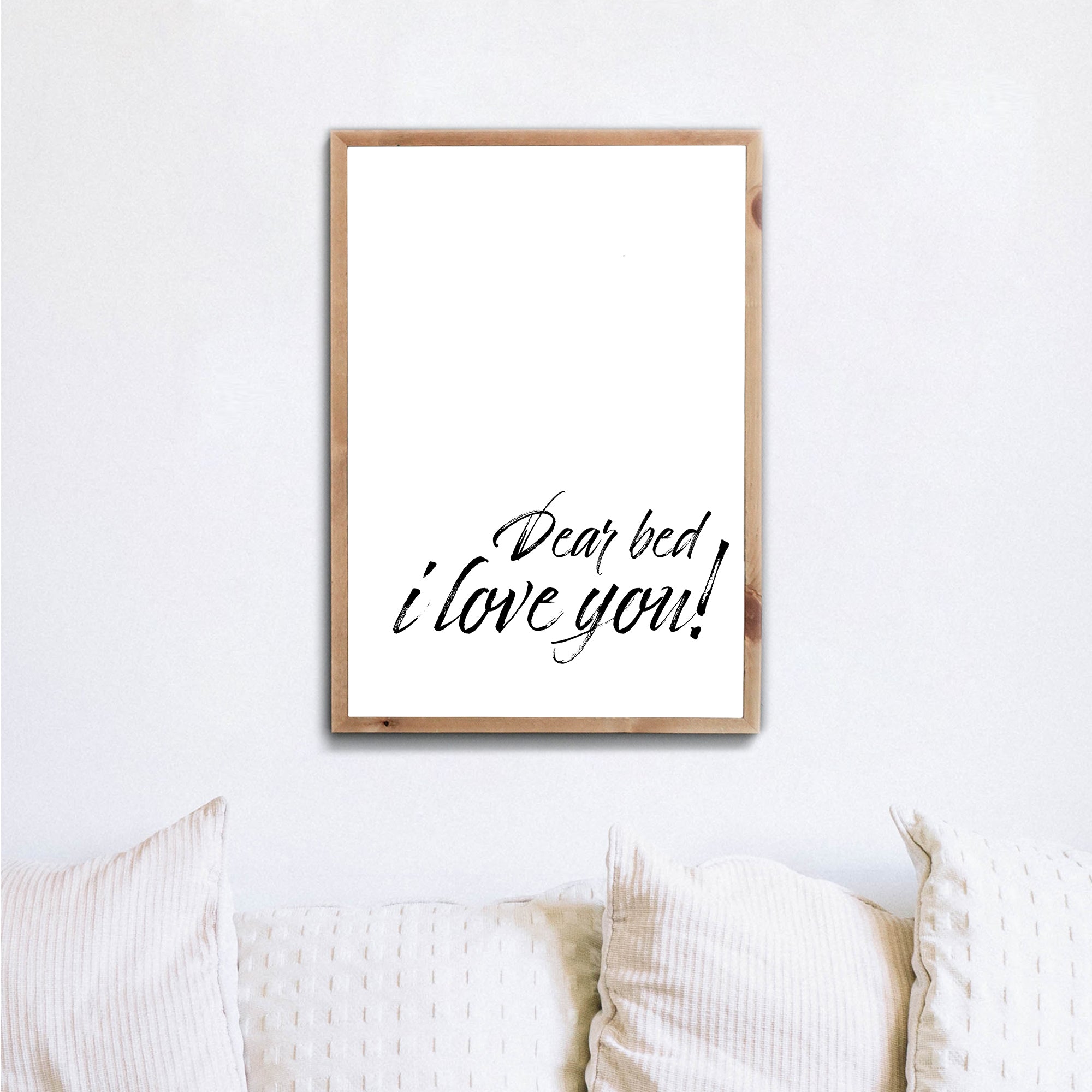 Dear Bed I love you!