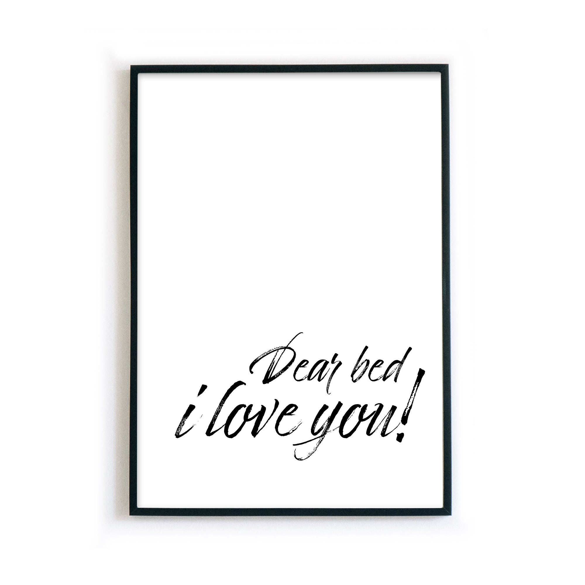 Dear Bed I love you!