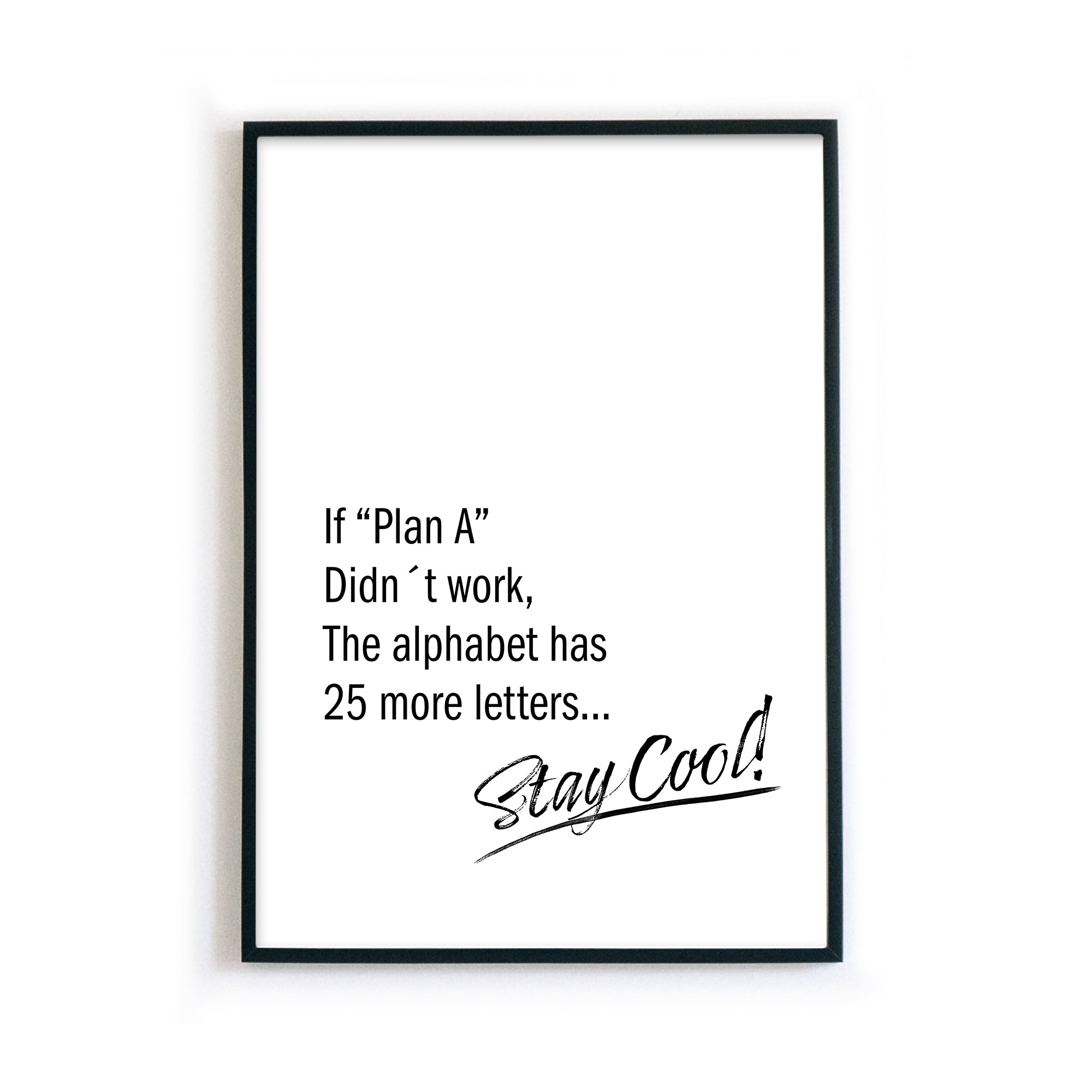 4onepictures-a4-typografie-stay-cool-plan-motivation-bilderrahmen-2.jpg