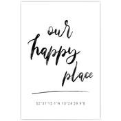 our happy place poster mit individuellen Koordinaten.