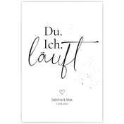 Du. Ich. Läuft Poster mit personalisierten Namen und Datum. Poster in schwarz Weiß.