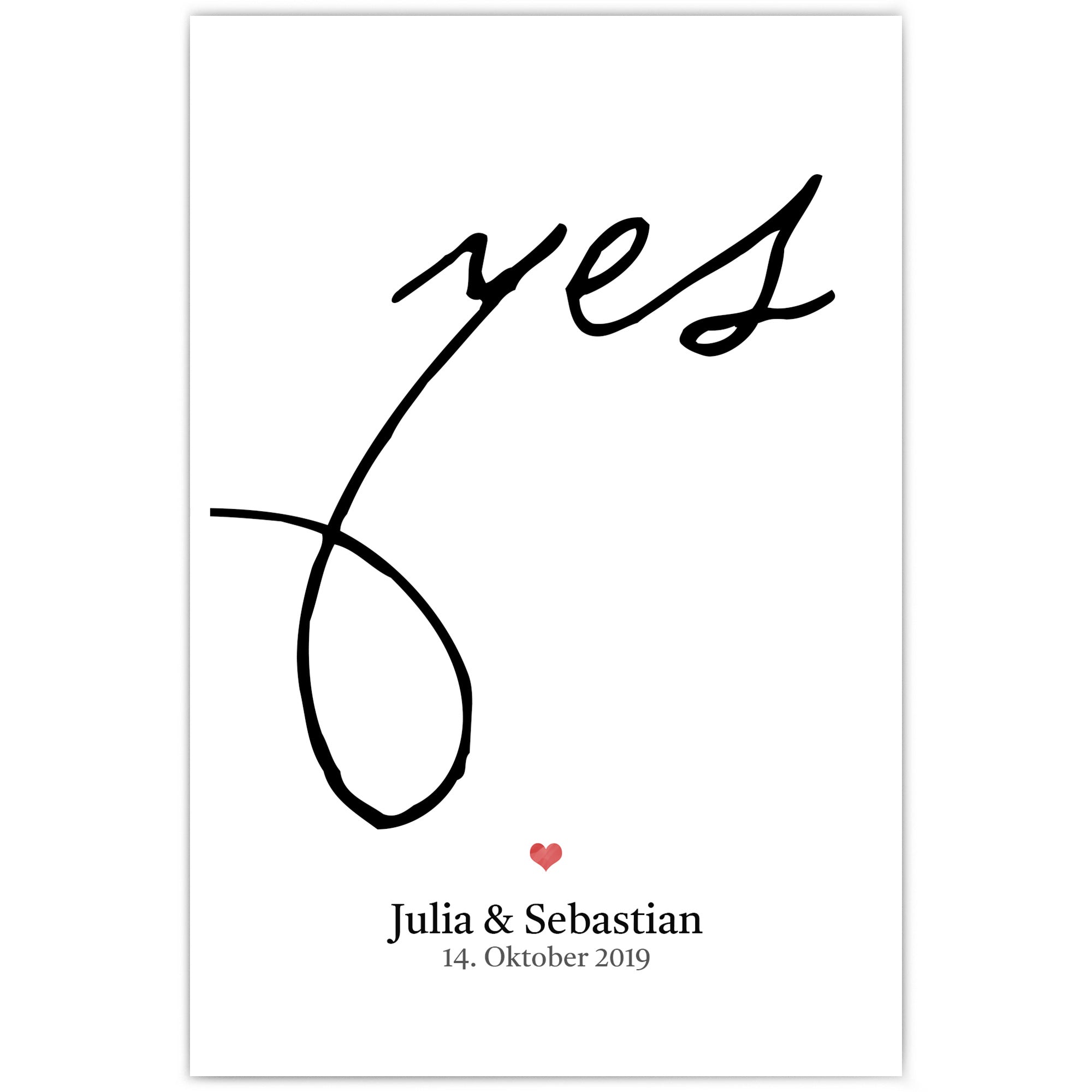 Personalisiertes Hochzeit Poster. Großes Yes in schwarz, darunter ein rotes Herz mit individuellen Namen und Datum.